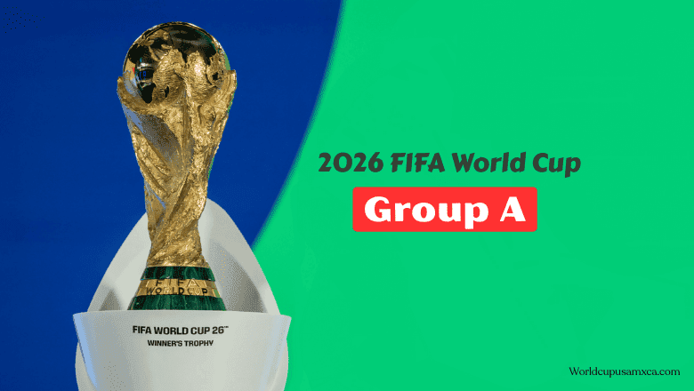 2026 World Cup Group A