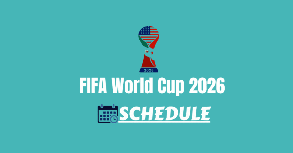 FIFA World Cup 2026 Schedule